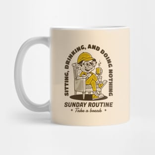 Sunday routine, sitting drinking and doing nothing Mug